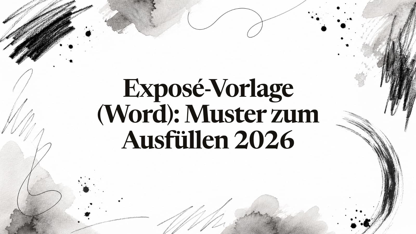 Exposé-Vorlage (Word): Muster zum Ausfüllen 2026