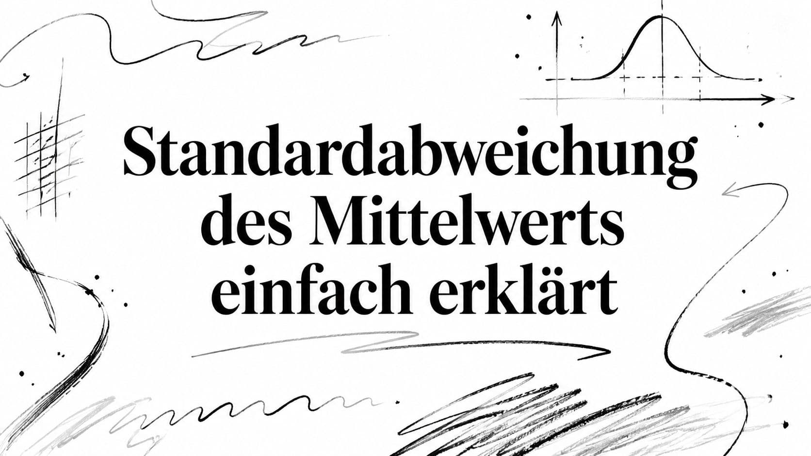Standardabweichung des Mittelwerts einfach erklärt