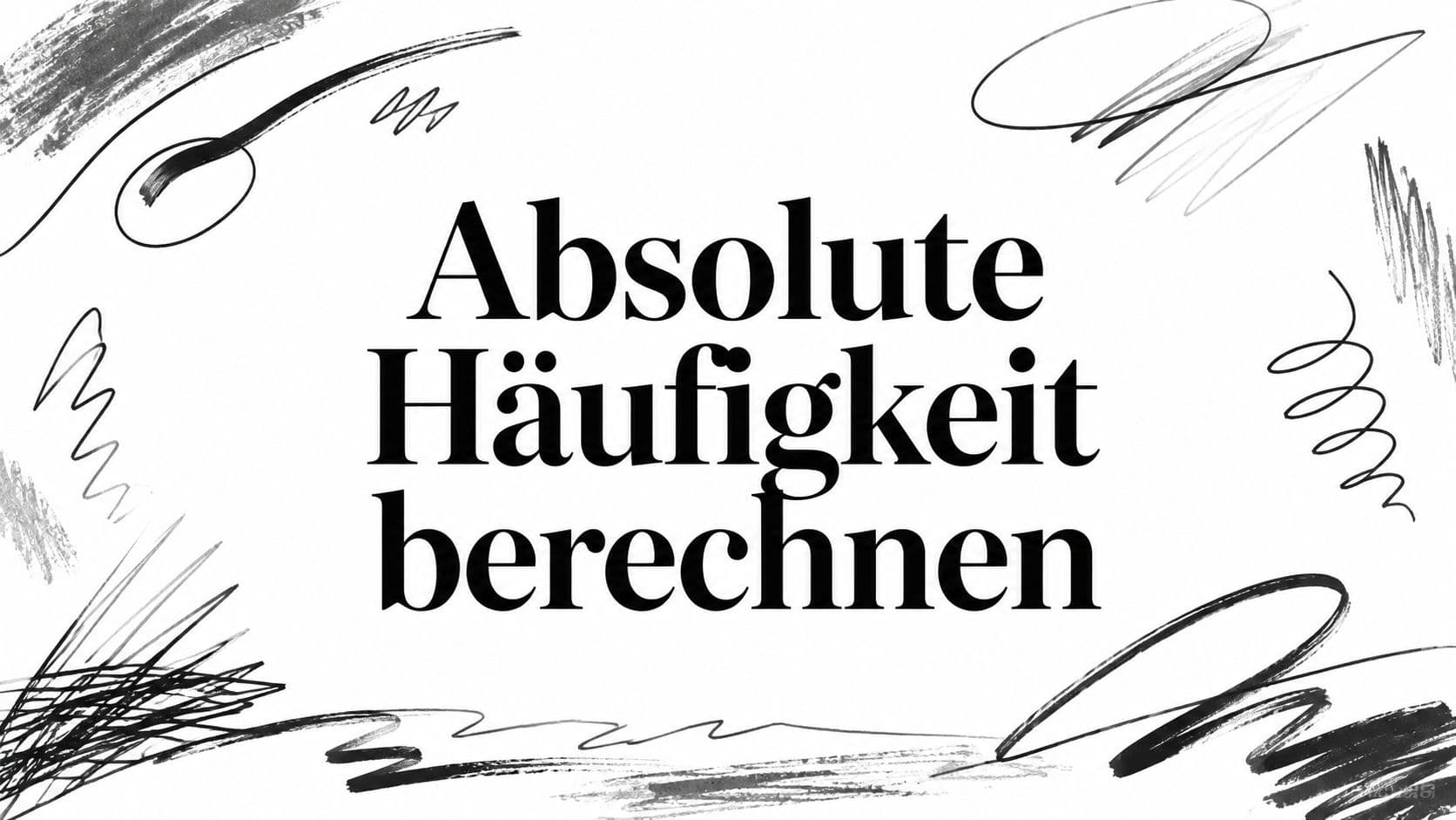Absolute Häufigkeit berechnen